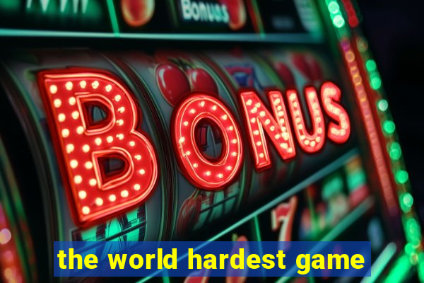 the world hardest game